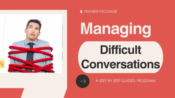 A Trainer Package - Managing Difficult Conversations cover