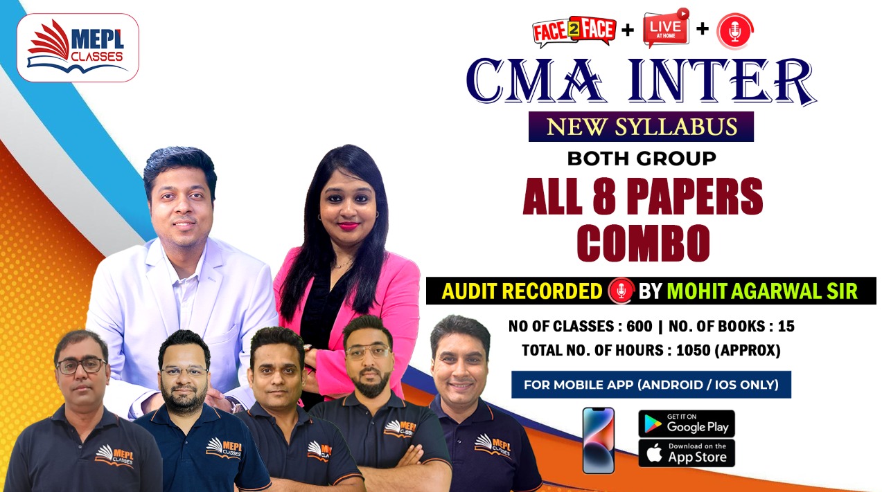 CMA INTER - NEW SYLLABUS - PAPER 5 TO 12 - BOTH GROUP SUPER COMBO ( AUDIT BY MOHIT AGARWAL SIR ) - FOR MOBILE APP (ANDROID / IOS ONLY) cover