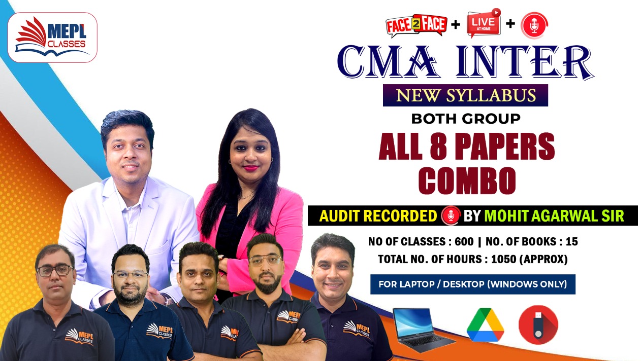 CMA INTER - NEW SYLLABUS - PAPER 5 TO 12 - BOTH GROUP SUPER COMBO ( AUDIT BY MOHIT AGARWAL SIR) - FOR LAPTOP/DESKTOP (WINDOWS ONLY) cover