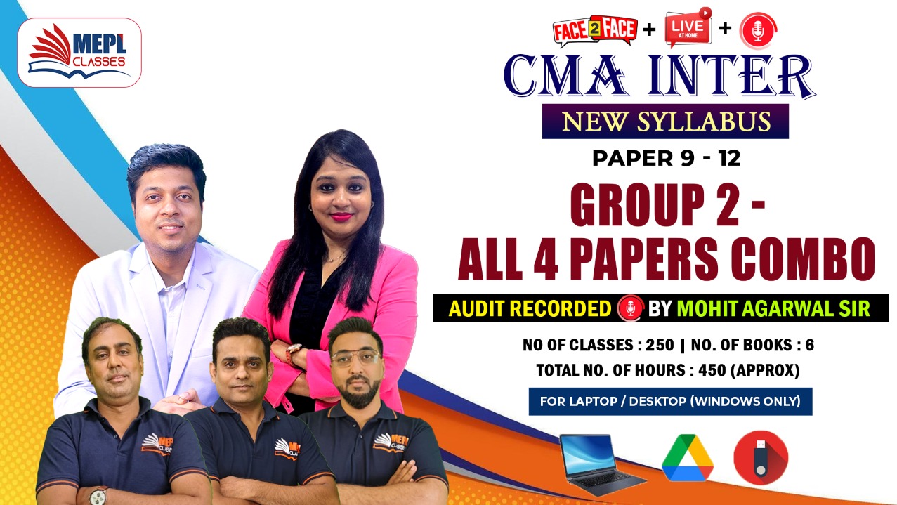 CMA INTER - NEW SYLLABUS - PAPER 9 TO 12 - GROUP 2 ALL PAPERS COMBO ( AUDIT BY MOHIT AGARWAL SIR ) - FOR LAPTOP/DESKTOP (WINDOWS ONLY) cover