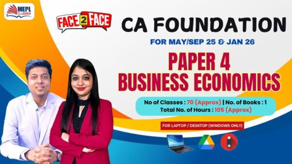 CA FOUNDATION (NEW) - FACE TO FACE BATCH - PAPER 4 BUSINESS ECONOMICS - FOR LAPTOP/DESKTOP (WINDOWS ONLY) cover