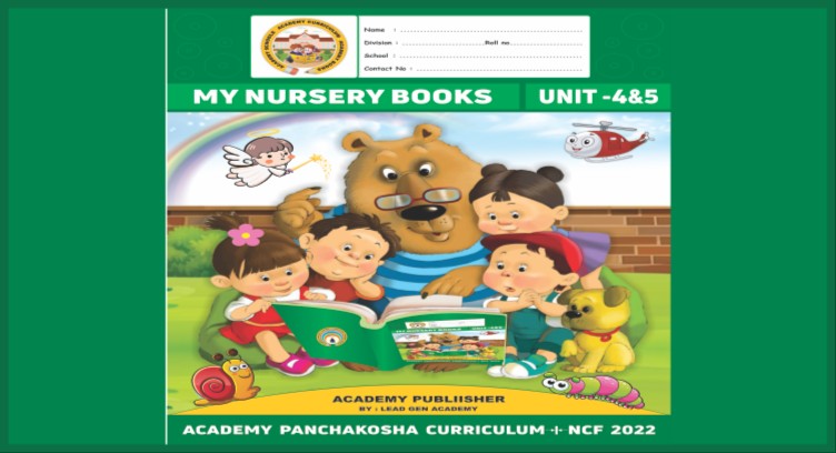 NURESRY UNIT - 4&5 : ACADEMY PANCHAKOSHA CURRICULUM cover