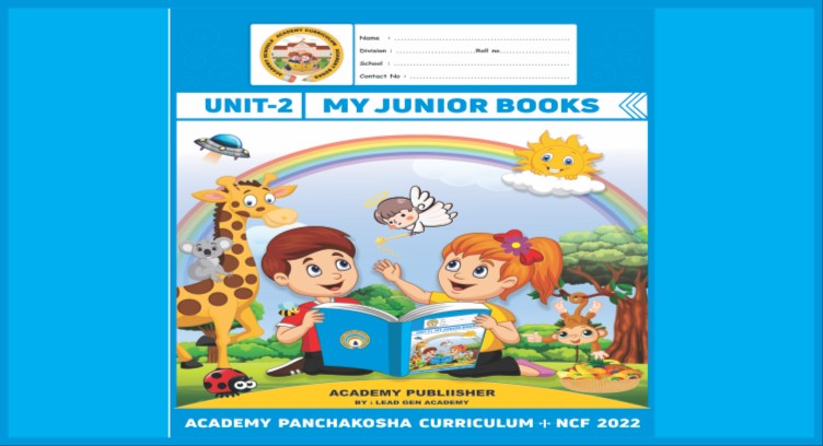 JUNIOR UNIT - 2 : ACADEMY PANCHAKOSHA CURRICULUM cover