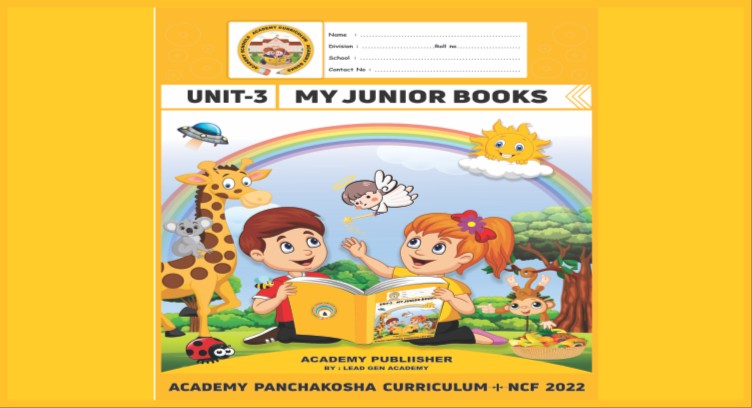 JUNIOR UNIT - 3 : ACADEMY PANCHAKOSHA CURRICULUM cover