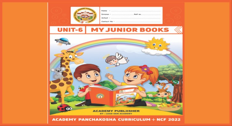  JUNIOR UNIT - 6 : ACADEMY PANCHAKOSHA CURRICULUM cover