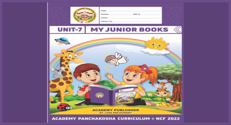  JUNIOR UNIT - 7 : ACADEMY PANCHAKOSHA CURRICULUM cover