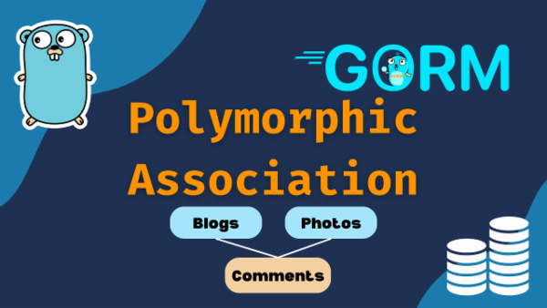 Episode 35: Mastering Polymorphic Associations in GORM cover