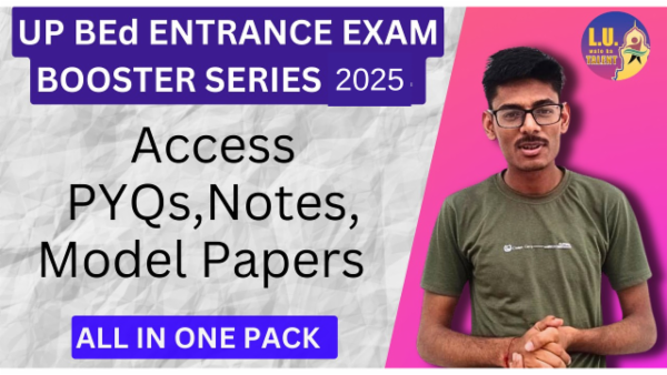 UP BEd Entrance Exam Booster Series 2025 | Notes, PYQs , Model Papers Included cover