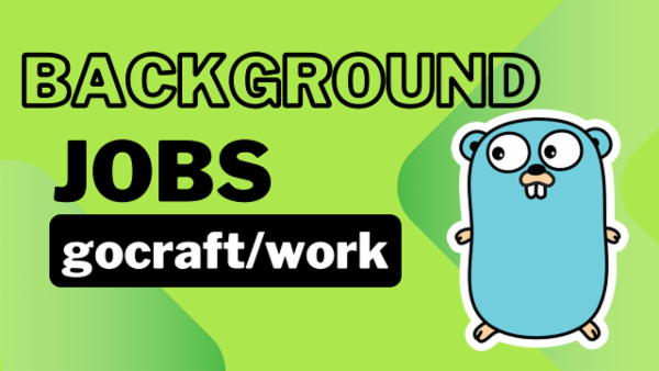 Episode 37: Mastering Background Jobs in Go with gocraft/work cover