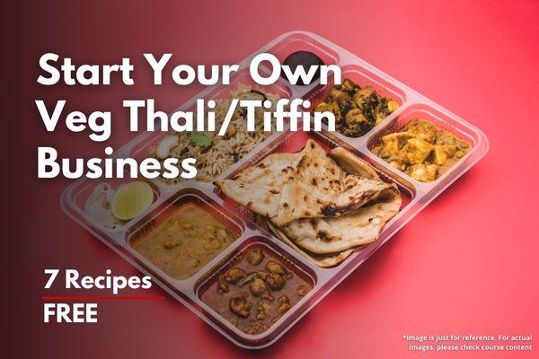 Start Your Own Veg Thali/Tiffin Business cover