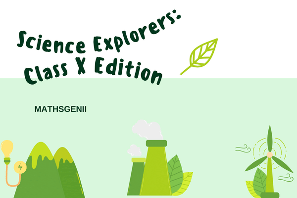 Science Explorers: Class X Edition cover