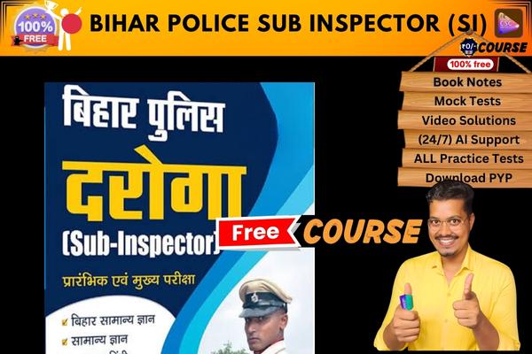 BIHAR POLICE SUB INSPECTOR (SI) FREE Course  cover
