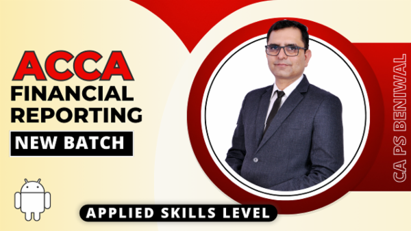 ACCA Financial Reporting New Batch | Applied Skills Level- App Based Classes cover