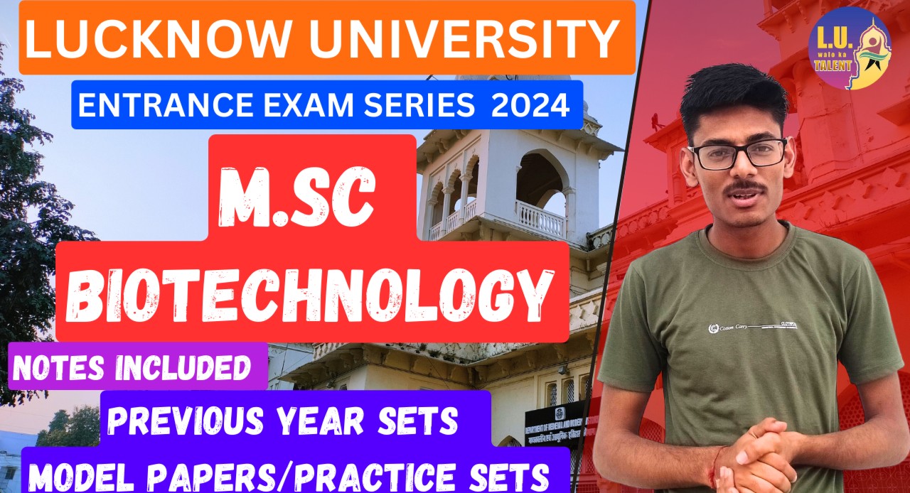 M.Sc Biotechnology Entrance Exam Complete Series Lucknow University 2025 . Notes/PYQs included cover