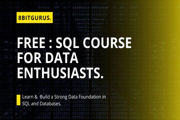 FREE : SQL Course for Data Enthusiasts. cover