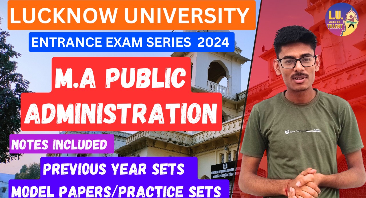 MA Public Administration  Entrance Exam Complete Series Lucknow University 2024 . Notes/PYQs included cover