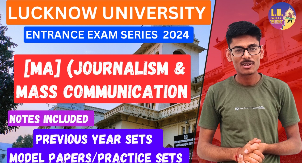 MA Mass communication Entrance Exam Complete Series Lucknow University 2025 . Notes/PYQs included cover