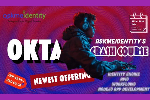 Okta Crash Course - 16th July 2024- (4PM-6PM) IST cover