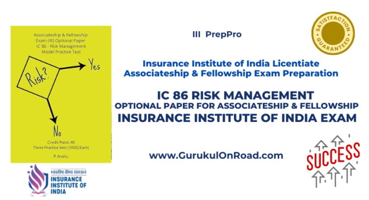 IC 86 Risk Management -Optional Paper for Associateship & Fellowship (III) Exam: Mock Test & Model Practice Test for Insurance Institute of India Exams cover