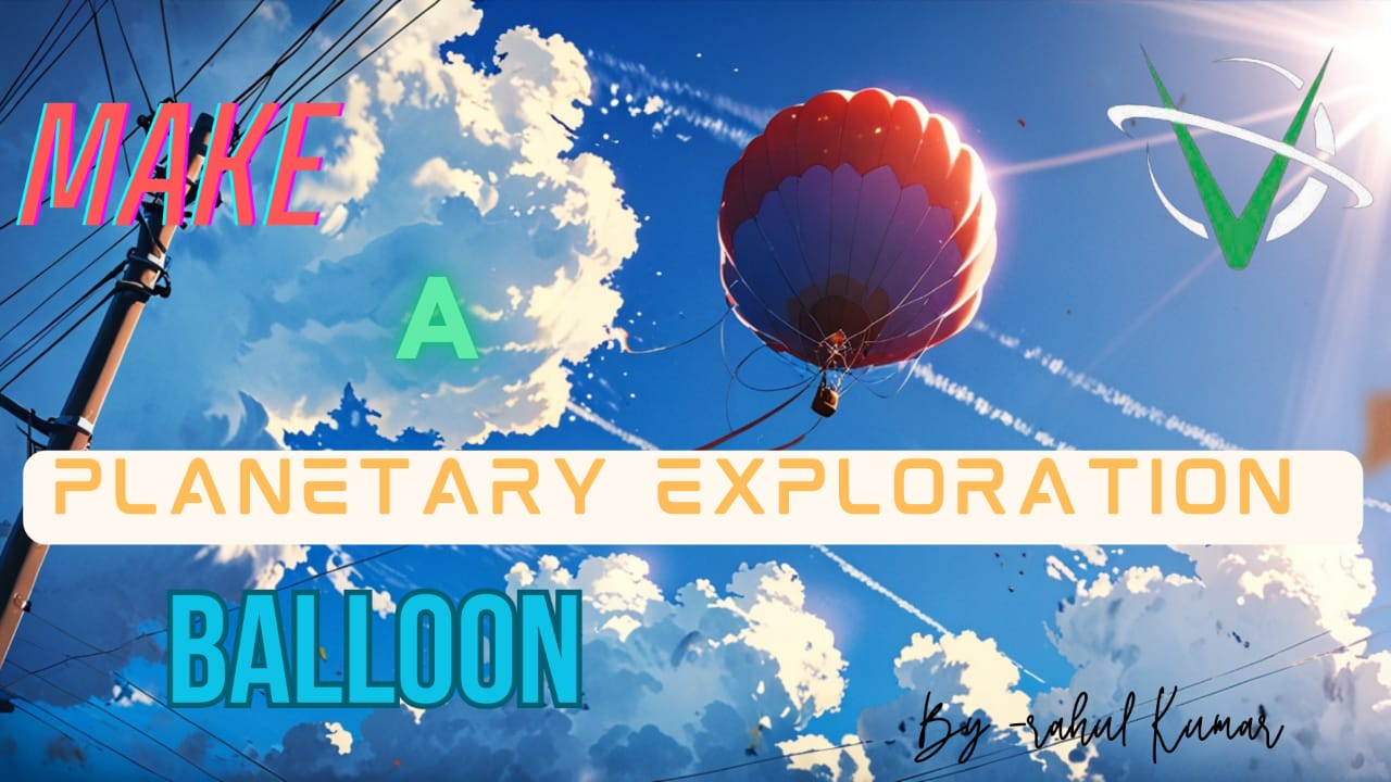 Make a Planetary Exploration Balloon cover