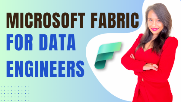 Microsoft Fabric for Data Engineers! cover