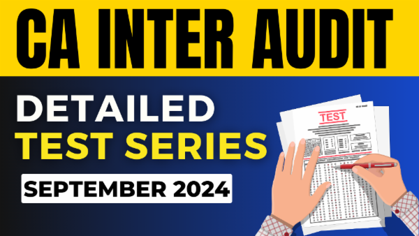 CA Inter Audit Detailed Test Series for Sep 2024 cover