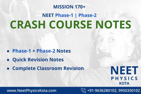 PHASE-1 AND PHASE-2 CRASH COURSE NOTES for Revision by NEET Physics Kota cover