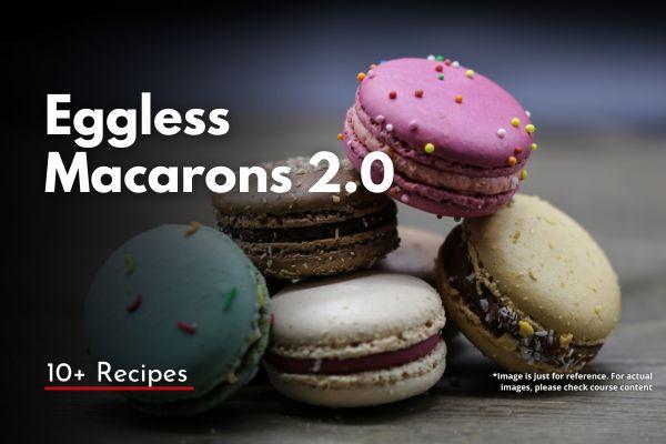 Eggless Macarons 2.0 cover