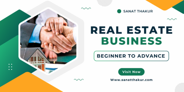 REAL ESTATE BUSINESS BEGINNER TO ADVANCE cover