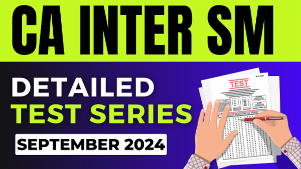 CA Inter SM Detailed Test Series for Sep 2024 cover