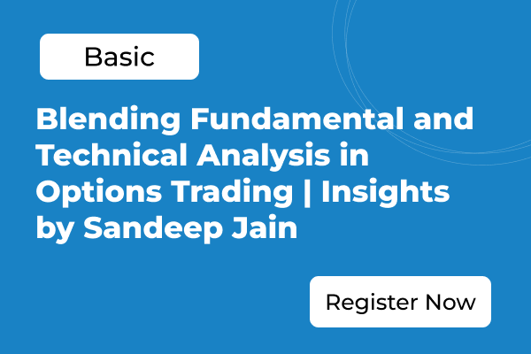 Blending Fundamental and Technical Analysis in Options Trading | Insights by Sandeep Jain cover