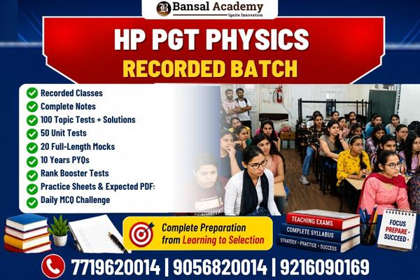 HP PGT Physics Recorded Batch