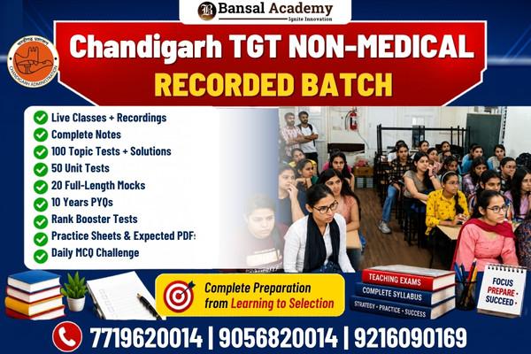 CHANDIGARH TGT NON MEDICAL RECORDED BATCH