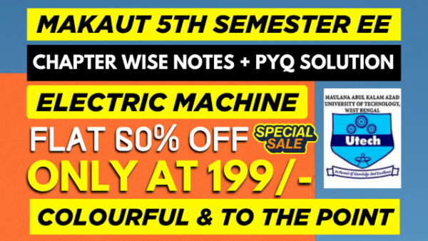 MAKAUT 5TH SEMESTER EE ELECTRIC MACHINE-II CHAPTER WISE NOTES+PYQ WITH SOLUTION cover