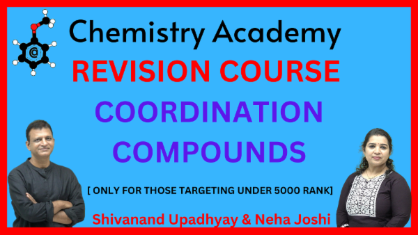 REVISION COURSE OF COORDINATION COMPOUNDS [ ONLY FOR THOSE TARGETING UNDER 5000 RANKS] cover