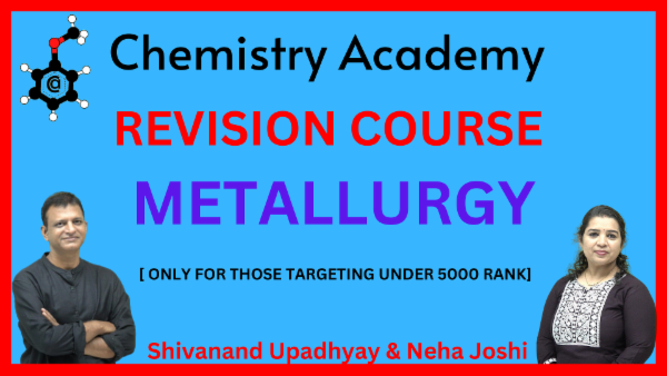 REVISION COURSE OF METALLURGY [ ONLY FOR THOSE TARGETING UNDER 5000 RANK] cover