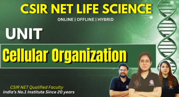 Cellular Organization CSIR NET Life Science Recorded Batch cover