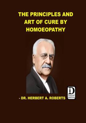 HA ROBERTS -THE PRINCIPLES AND ART OF CURE BY HOMOEOPATHY cover