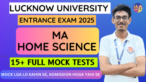 M.A Home Science Entrance Exam 15+ Mock test series Lucknow University Prep: 2025 cover