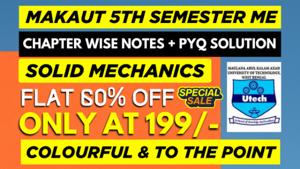 MAKAUT 5TH SEMESTER ME SOLID MECHANICS CHAPTER WISE NOTES+PYQ WITH SOLUTION cover
