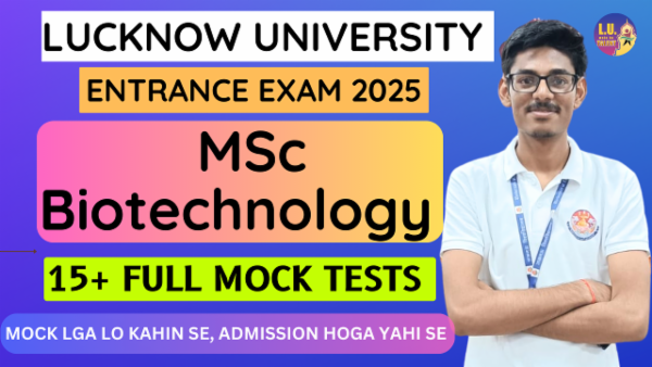 MSC Biotechnology Entrance Exam 15+ Mock test series Lucknow University Prep: 2025 cover