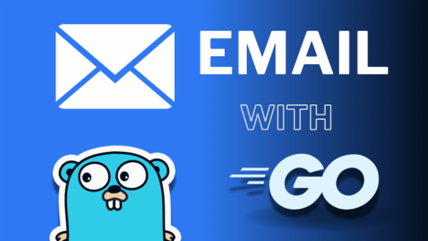 Episode 47: Sending Emails with Go (using standard library - net/smtp) cover