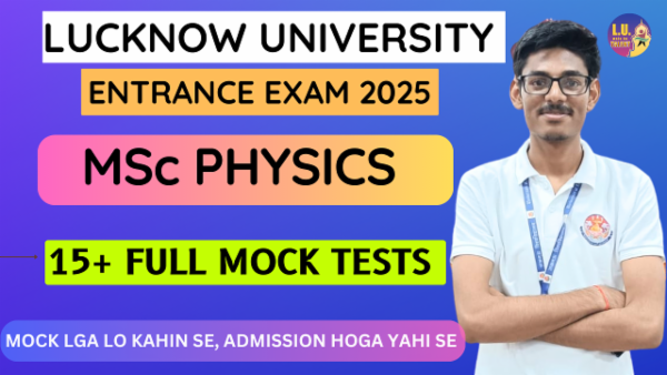 Msc Physics Entrance Exam 15+ Mock test series Lucknow University Prep: 2025 cover