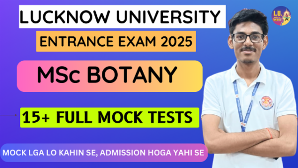 MSC BOTANY Entrance Exam 15+ Mock test series Lucknow University Prep: 2025 cover