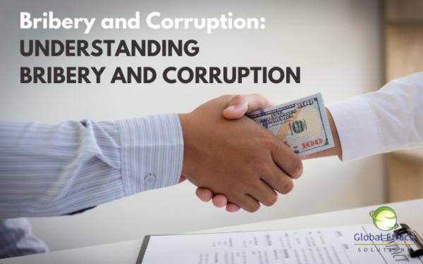 Bribery and Corruption (Part 1): Understanding Bribery and Corruption cover
