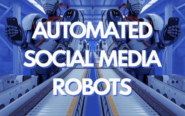 Automated Social Media Robots cover