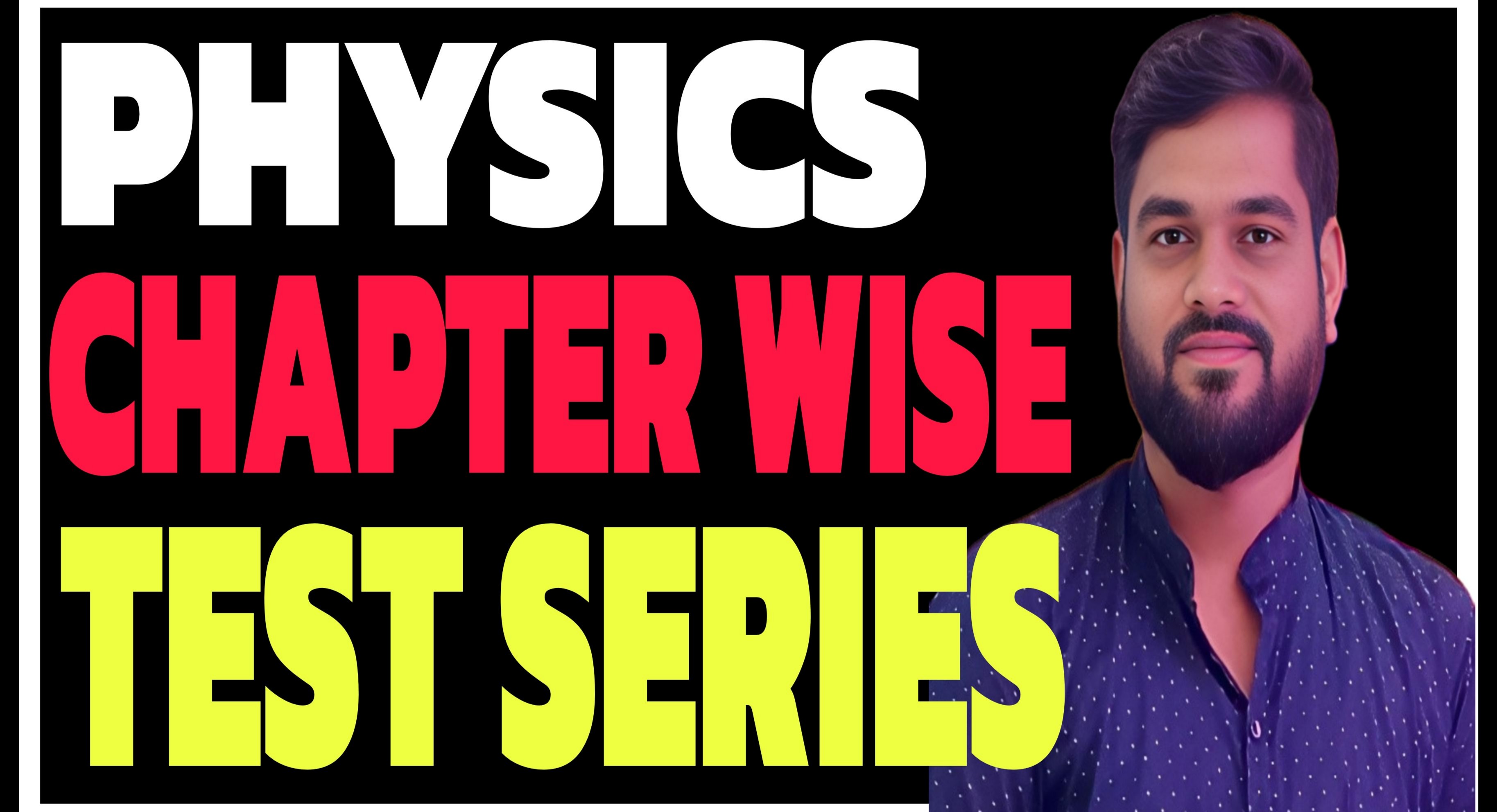 PHYSICS CHAPTER WISE TEST SERIES cover