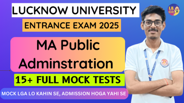 MA Public Administration Entrance Exam 15+ Mock test series Lucknow University Prep: 2024 cover