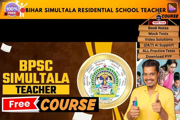 BIHAR SIMULTALA RESIDENTIAL SCHOOL TEACHER COURSE  cover