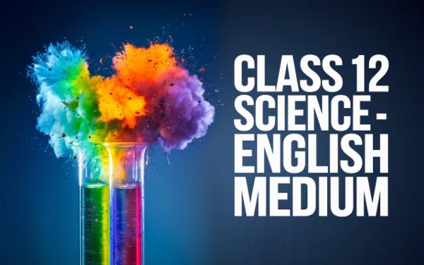 Class 12 Science- English Medium cover